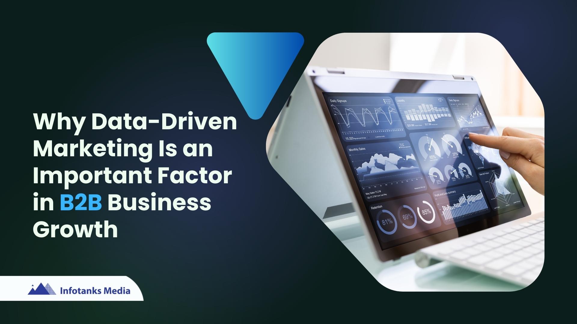 Why Data-Driven Marketing Is an Important Factor in B2B Business Growth